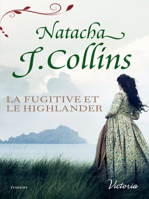 cover image of La fugitive et le Highlander